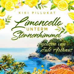 Limoncello unterm Sternenhimmel (MP3-Download) - Pillukat, Kiki