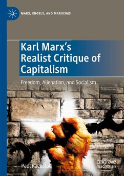 Karl Marx's Realist Critique of Capitalism - Raekstad, Paul