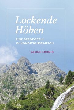 Lockende Höhen - Schmid, Sabine