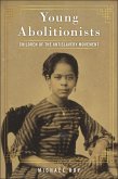 Young Abolitionists (eBook, ePUB)