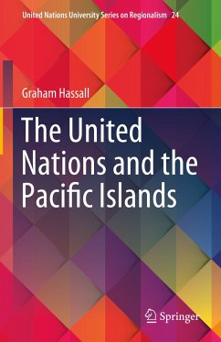 The United Nations and the Pacific Islands (eBook, PDF) - Hassall, Graham