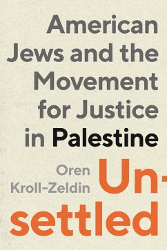 Unsettled (eBook, ePUB) - Kroll-Zeldin, Oren