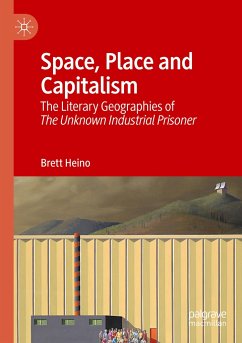 Space, Place and Capitalism - Heino, Brett