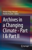 Archives in a Changing Climate - Part I & Part II