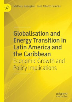 Globalisation and Energy Transition in Latin America and the Caribbean - Koengkan, Matheus;Fuinhas, José Alberto