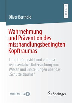 Wahrnehmung und Prävention des misshandlungsbedingten Kopftraumas - Berthold, Oliver