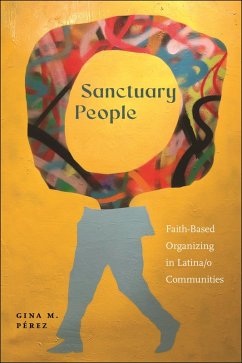 Sanctuary People (eBook, ePUB) - Pérez, Gina M.