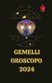 Gemelli Oroscopo 2024 (eBook, ePUB)