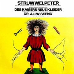 Der Struwwelpeter / Des Kaisers neue Kleider / Dr. Allwissend (MP3-Download) - Hoffmann, Dr. Heinrich; Grimm, Gebrüder