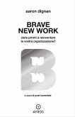 Brave New Work (eBook, ePUB)