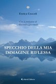 Specchio della mia immagine riflessa (eBook, ePUB)