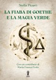 La Fiaba di Goethe e la Magia Verde (eBook, ePUB)