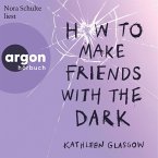 How to Make Friends with the Dark (MP3-Download)