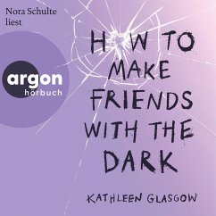 How to Make Friends with the Dark (MP3-Download) - Glasgow, Kathleen