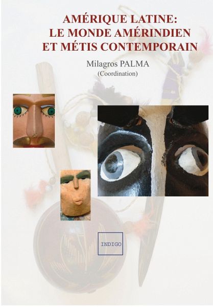 Amérique latine : le monde Amérindien et Métis contemporain (eBook, PDF)