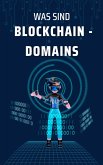 Was sind Blockchain-Domains? (eBook, ePUB)