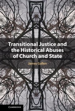 Transitional Justice and the Historical Abuses of Church and State (eBook, ePUB) - Gallen, James