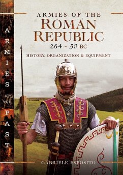 Armies of the Roman Republic 264-30 BC (eBook, ePUB) - Gabriele Esposito, Esposito
