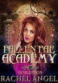 Disruption: An Academy Why Choose NA/ YA Paranormal Bully Romance (eBook, ePUB)