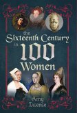 Sixteenth Century in 100 Women (eBook, ePUB)