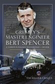 Gresley's Master Engineer, Bert Spencer (eBook, ePUB)