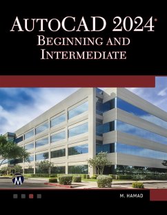 AutoCAD 2024 Beginning and Intermediate (eBook, PDF) - Munir Hamad, Hamad