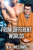 From Different Worlds (eBook, ePUB) From Different Worlds (eBook, ePUB)
