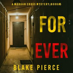 Forever (A Morgan Cross FBI Suspense Thriller—Book Five) (MP3-Download) - Pierce, Blake