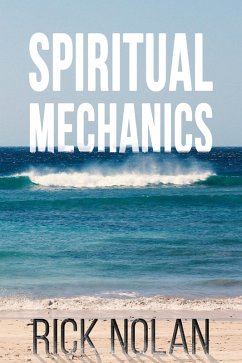 Spiritual Mechanics (eBook, ePUB) - Nolan, Rick