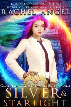 Silver and Starlight: A High School NA Reverse Harem Dark Fantasy Bully Romance (eBook, ePUB) Cover Silver and Starlight: A High School NA Reverse Harem Dark Fantasy Bully Romance (eBook, ePUB)