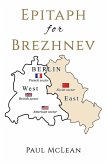 Epitaph for Brezhnev (eBook, ePUB)