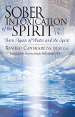 Sober Intoxication of the Spirit Part Two (eBook, ePUB) Sober Intoxication of the Spirit Part Two (eBook, ePUB)