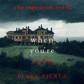When You're Safe (A Finn Wright FBI Mystery—Book Two) (MP3-Download) When You're Safe (A Finn Wright FBI Mystery—Book Two) (MP3-Download)