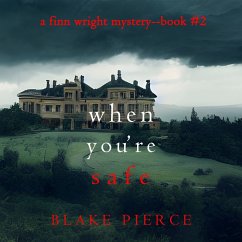 When You're Safe (A Finn Wright FBI Mystery—Book Two) (MP3-Download) - Pierce, Blake