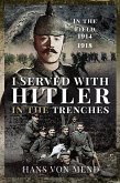 I Served With Hitler in the Trenches (eBook, ePUB)