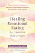 Healing Emotional Eating for Trauma... - Bild 1