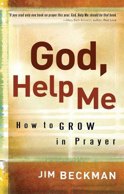 God, Help Me (eBook, ePUB) - Beckman, Jim