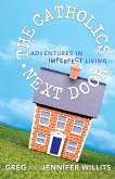 Catholics Next Door (eBook, ePUB) Catholics Next Door (eBook, ePUB)