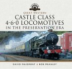 Great Western Castle Class 4-6-0 Locomotives in the Preservation Era (eBook, PDF)