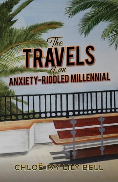 Cover Travels of an Anxiety-Riddled Millennial (eBook, ePUB)