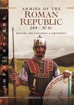 Armies of the Roman Republic 264-30 BC (eBook, PDF) - Gabriele Esposito, Esposito