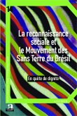 La reconnaissance sociale et le Mouvement des Sans Terre du Brésil (eBook, PDF)