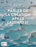 Parler de la Création après Laudato si' (eBook, ePUB)
