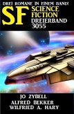 Science Fiction Dreierband 3055 (eBook, ePUB)