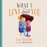 What I Love About You (eBook, ePUB) What I Love About You (eBook, ePUB)