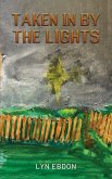 Taken in by the Lights (eBook, ePUB)