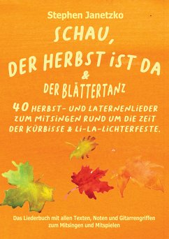 Schau, der Herbst ist da & Der Blättertanz (eBook, PDF) - Janetzko, Stephen