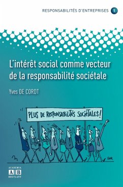 L'INTERET SOCIAL COMME VECTEUR DE LA RESPONSABILITE SOCIETALE (eBook, PDF) - Cordt, de; Yves