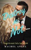 Destroy Me Not: A RH Dark High School Bully Romance (eBook, ePUB)