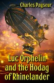 Luc Orphelin and the Hodag of Rhinelander (eBook, ePUB) Luc Orphelin and the Hodag of Rhinelander (eBook, ePUB)